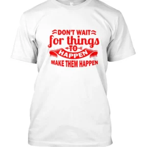 Make Them Happen White Red