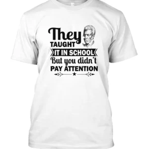 taught it in school White Black Tee